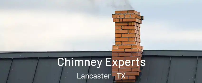 Chimney Experts Lancaster - TX