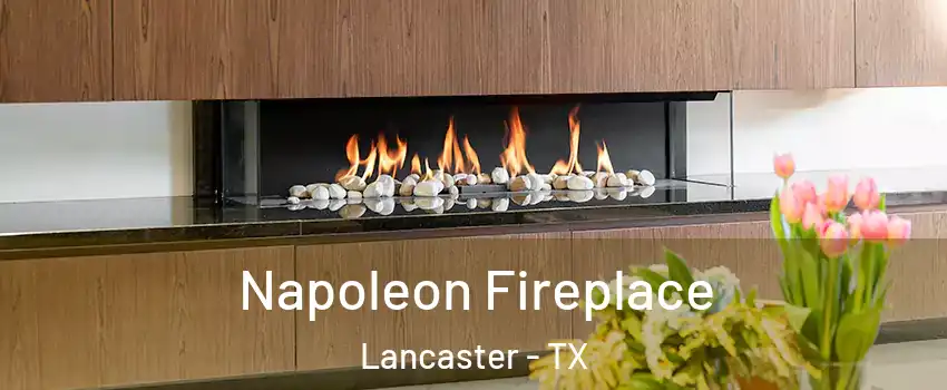 Napoleon Fireplace Lancaster - TX