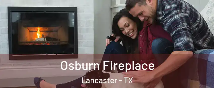  Osburn Fireplace Lancaster - TX